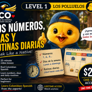Los Números, días, y rutinas diarias